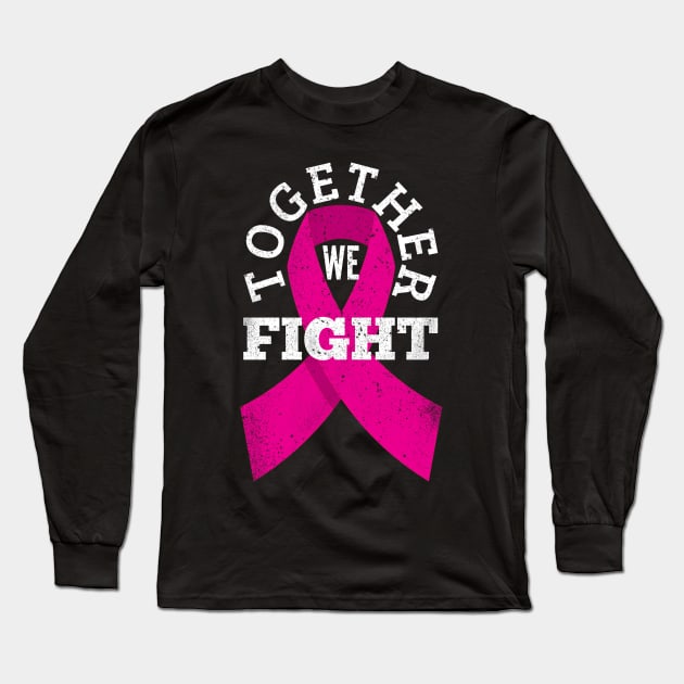 Together We Fight Long Sleeve T-Shirt by Traditional-pct